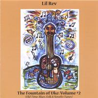 Lil Rev : Fountain Of Uke Volume #2