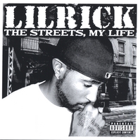 Lil Rick : The Streets, My life