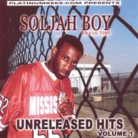 SOLJAH BOY aka LIL TONY : Unreleased Hits