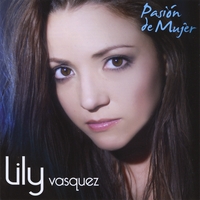 Lily Vasquez : Pasión de Mujer