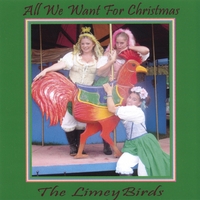 The Limeybirds : All We Want For Christmas