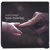 LINCOLN CROCKETT: Angels & Devils Alike