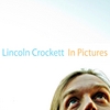 Lincoln Crockett: In Pictures