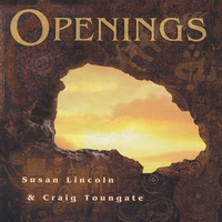 Susan Lincoln & Craig Toungate : Openings