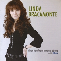 Linda Bracamonte : I Know the Difference Between a Sad Song and the Blues
