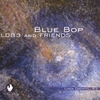 LINDA DACHTYL (LDB3 AND FRIENDS): Blue Bop