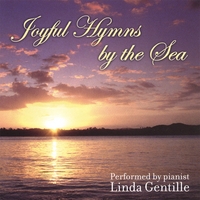 Linda Gentille "Princess of the Piano" : Joyful Hymns by the Sea