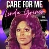 LINDA GRINER: Care For Me