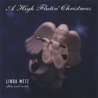 LINDA METZ: A High Flutin' Christmas