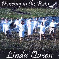 LINDA QUEEN: Dancing in the Rain