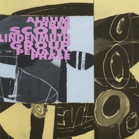 SCOTT LINDENMUTH GROUP: Album Three/Penalty Phase