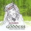 LINDIE LILA: Return Of The Goddess