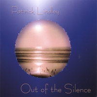 Patrick Lindley : Out Of The Silence