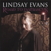 LINDSAY EVANS: Road To Damascus