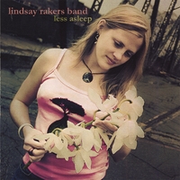 Lindsay Rakers Band : Less Asleep