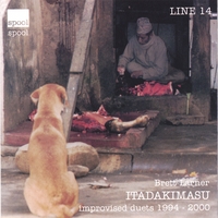 Brett Larner : Itadakimasu: Improvised duets 1994-2000