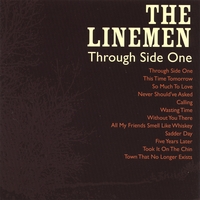 The Linemen : Through Side One