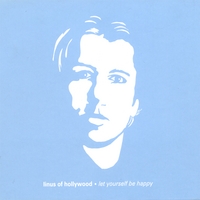 Linus of Hollywood : Let Yourself Be Happy