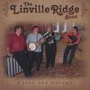 THE LINVILLE RIDGE BAND: Hopes and Dreams