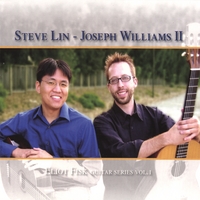 STEVE LIN & JOSEPH WILLIAMS II: Eliot Fisk Guitar Series Volume 1
