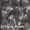 LIONEL'S DAD: Driving Music