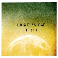 Lionel's Dad : 11:11