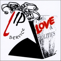 Lip Service : Love & Politics