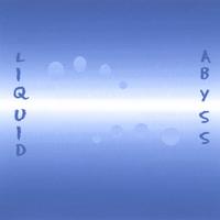 Liquid Abyss : Trenchous Vibes