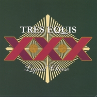Liquid Cheese : Tres Equis