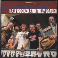 Front Porch Swingin' Liquor Pigs : Halfcocked and Fully Loaded