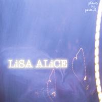 LiSA ALiCE : Plans in Pencil