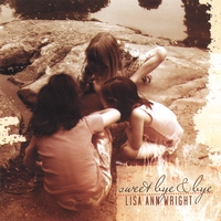 LISA ANN WRIGHT: Sweet Bye & Bye