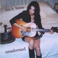 lisa b burns : Unadorned
