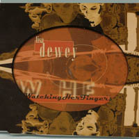 Lisa Dewey : Watching Her Fingers