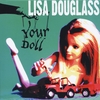 Lisa Douglass: Your Doll