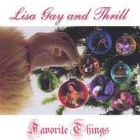 Lisa Gay And Thrill : Favorite Things