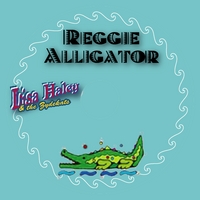 Lisa Haley : Reggie Alligator - single
