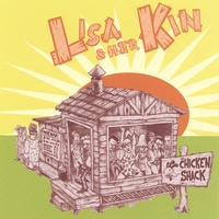 Lisa & Her Kin : Chicken Shack