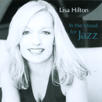 Lisa Hilton : In the Mood for Jazz