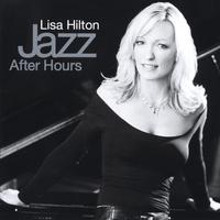 Lisa Hilton : Jazz After Hours