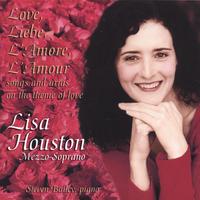 Lisa Houston : Love, Liebe, L'Amore, L'Amour: songs and arias on the theme of love