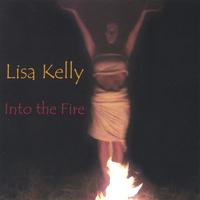 Lisa Kelly : Into the Fire