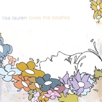 Lisa Lauren : Lisa Lauren Loves the Beatles