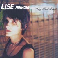 LISE NIKKOLE: Long Road Ahead