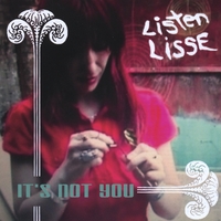Listen Lisse : It's Not You