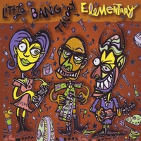 Little Bang Theory : Elementary
