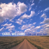 Carol Williams : I Can Live With That