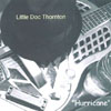 LITTLE DOC THORNTON: Hurricane