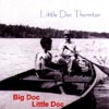 LITTLE DOC THORNTON: Big Doc - Little Doc