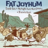 LITTLEFATS & SWINGIN' HOT SHOT PARTY + FUTARINORI: FAT joyHum